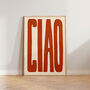 Ciao Bold Typography Wall Art Print, thumbnail 1 of 9