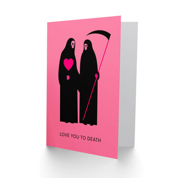 Love You To Death Grim Reaper Romantic Funny Valentine's Day Card, 2 of 6