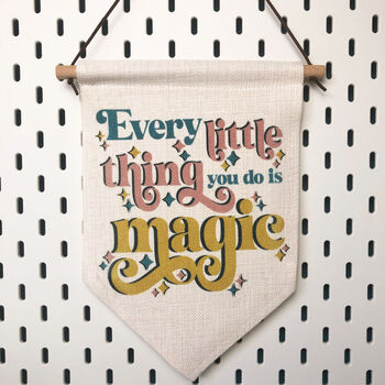 Every Little Thing You Do Is Magic Hanging Banner Flag, 4 of 7
