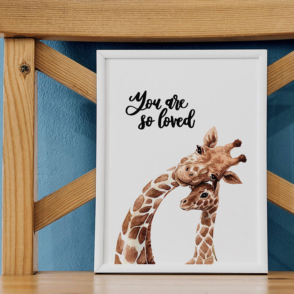 You Are So Loved Giraffe Nursery Print, 1 of 6