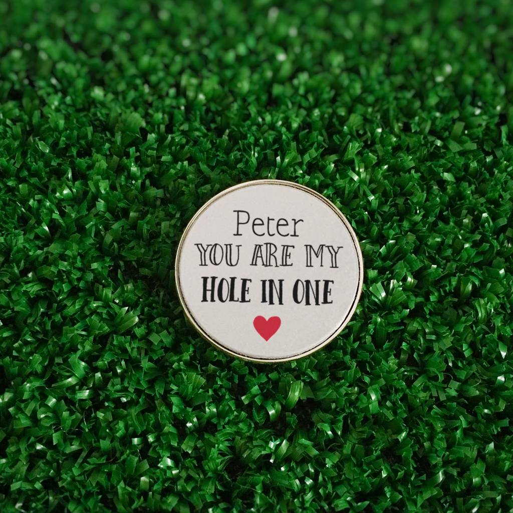 Personalised ‘You Are My Hole In One’ Golf Ball Marker, 1 of 2