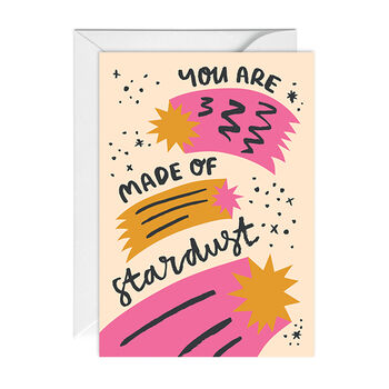 You Are Made Of Stardust Greetings Card, 2 of 2