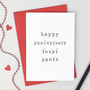 'Happy Anniversary Sexy Or Lover Pants' Card, thumbnail 2 of 7