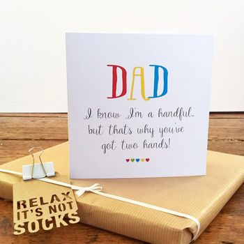 I Know I'm A Handful Daddy Card, 2 of 2