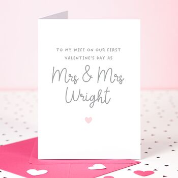 Wife First Valentine's Day As Mrs And Mrs Card, 2 of 3