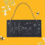 The Beekeeper 'Welcome To Our Garden' Slate Sign, thumbnail 1 of 2