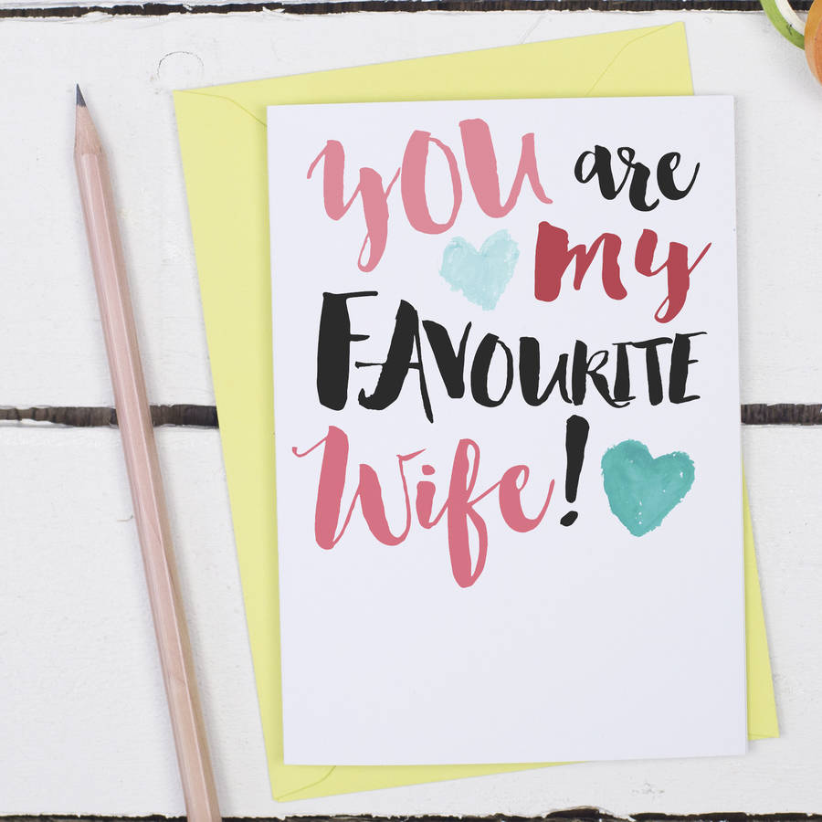 Favourite Wife Funny Anniversary Card By Alexia Claire