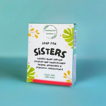 Soap For Sisters Funny Novelty Gift, 5 of 6