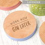 Work Now… Later Coloured Edge Drinks Coaster, thumbnail 6 of 7