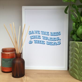 'Save The Bees, Trees And Seas' Eco Typography Print, 5 of 6
