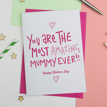 Most Amazing Mummy Or Mum Ever Mothers Day Card, 2 of 2