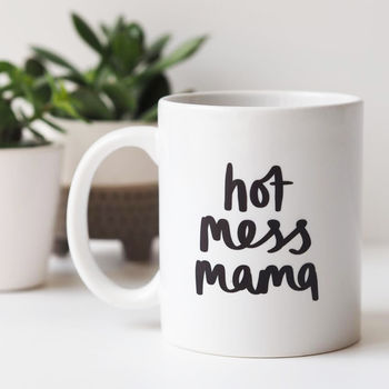 Hot Mess Mama Mug Gift For Mum, 3 of 3