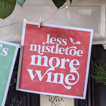Less Mistletoe More Wine Christmas Card, 3 of 3