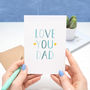 Love You Dad Card, thumbnail 1 of 6