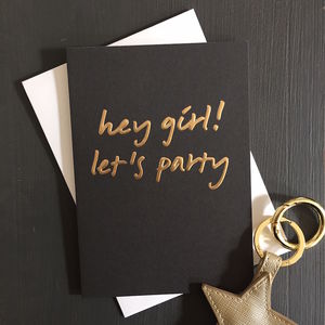 'Hey Girl! Let's Party' Card By French Grey Interiors