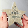 Personalised My Star Teacher Wooden Star Keepsake, thumbnail 3 of 4