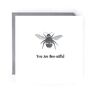 You Are Bee Utiful Greeting Card, thumbnail 1 of 4