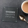 Personalised Daddy Engraved Glass Coaster, thumbnail 1 of 7