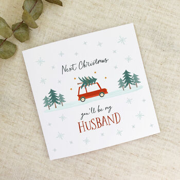 Next Christmas You'll Be My Wife Card, 4 of 4