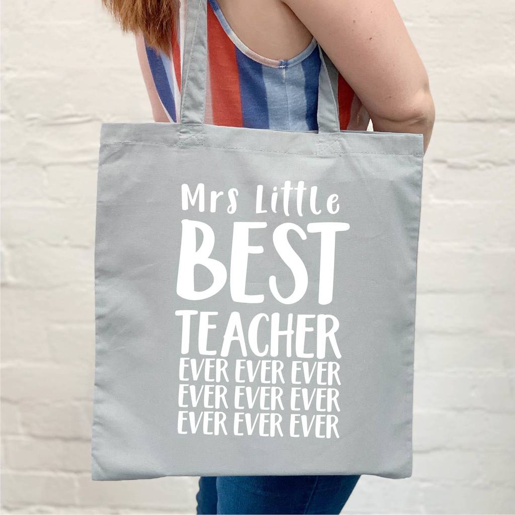 Personalised Best Teacher Ever Tote Bag By Lovetree Design ...