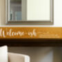 Personalised Wooden Plaque Family Sign Welcome Ish, thumbnail 4 of 6