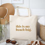 This Is My Beach, Holiday, Pool Tote Travel Bag, thumbnail 2 of 6