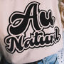 Au Naturel Women's Slogan Sweatshirt, thumbnail 1 of 3