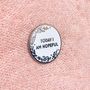 Today I Am Strong Positive Message Pin Badge, thumbnail 6 of 12