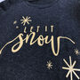 Let It Snow Metallic Christmas T Shirt, thumbnail 3 of 4