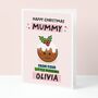 Personalised Mummy Little Pudding Christmas Card, thumbnail 1 of 3