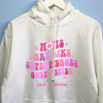 Personalised Mum's Are Superhero's Only Better Hoodie, 2 of 6