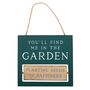 You'll Find Me In The Garden Reversible Hanging Sign, thumbnail 3 of 3