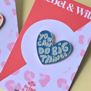 You Can Do Big Things Heart Enamel Pin Badge, 3 of 5