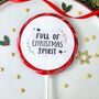 Full Of Christmas Spirit Lollipop, thumbnail 1 of 3