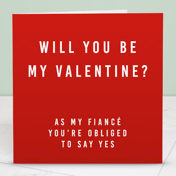'Fiancée Be My Valentine' Valentine's Day Card, 3 of 3