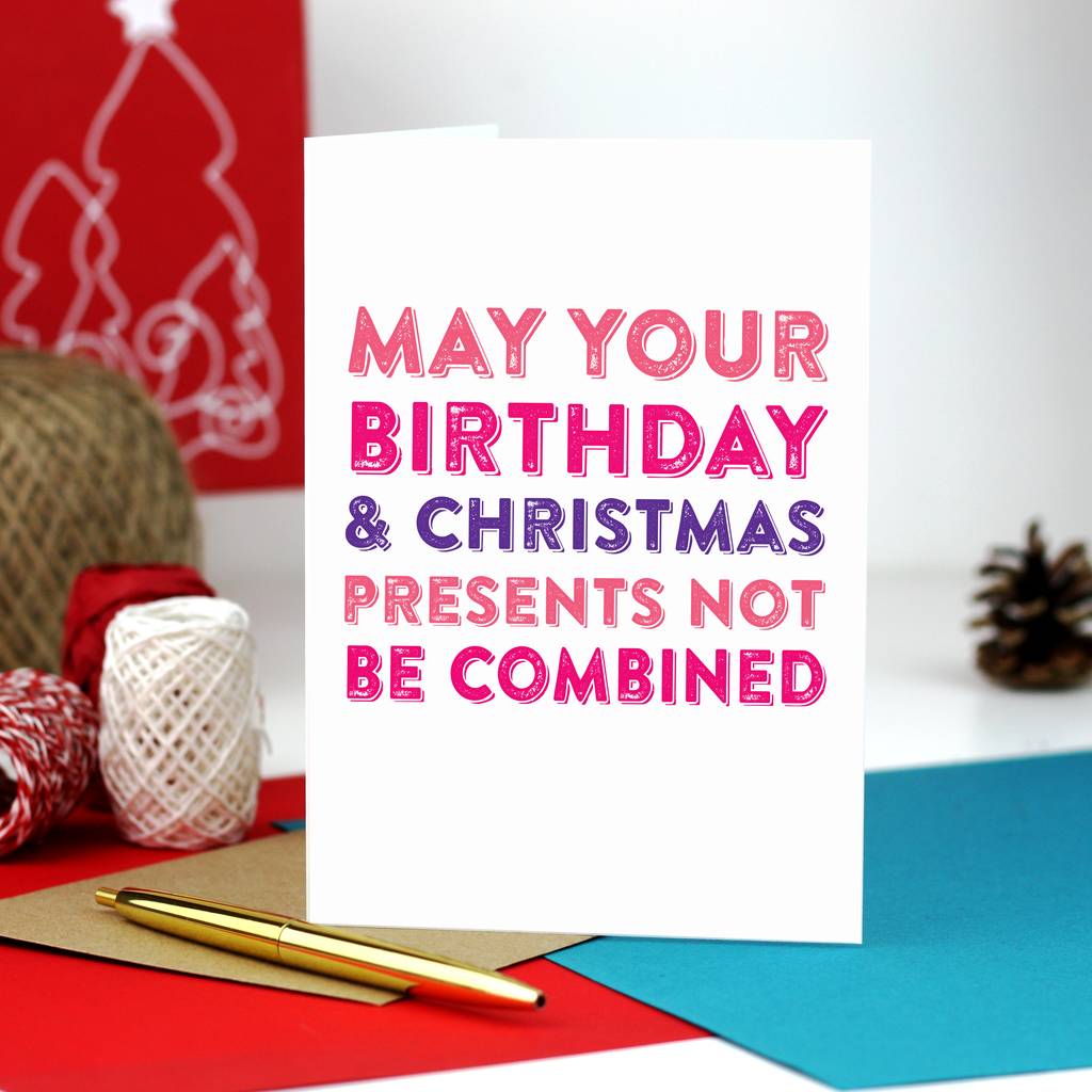 Merry Christmas Birthday Presents Combined Funny Card By Do You Punctuate?