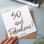 Fifty And Fabulous | 50th Birthday Card For Her, thumbnail 1 of 5