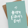 'Happy Father's Day' Father's Day Card, thumbnail 3 of 4