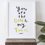 Personalised 'Gin To My Tonic' Print, thumbnail 2 of 2