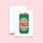 Personalised Beer 'Tin' 10th Anniversary Card, thumbnail 2 of 3