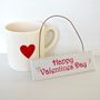 'Happy Valentines Day' Tiny Wooden Sign, thumbnail 2 of 5