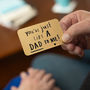 'You're Just Like A Dad To Me' Wallet Card, thumbnail 1 of 10