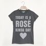 Rosé Kinda Day Women’s Slogan T Shirt, thumbnail 3 of 3
