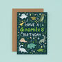 Any Age Dinosaur Birthday Card, Boys Birthday Card, thumbnail 9 of 9
