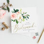 Floral Bridesmaid Card | Maid Of Honour | Flower Girl, thumbnail 1 of 2