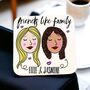 Personalised Friends Like Family Mug, thumbnail 2 of 3