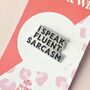 I Speak Fluent Sarcasm Enamel Pin Badge, thumbnail 1 of 3