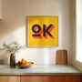 Ok Typography Poster, Ok Art Print, thumbnail 3 of 8