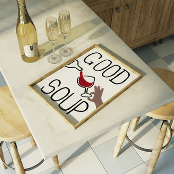 Funny Kitchen Wine Wall Art Good Soup Hand Painted Print, 5 of 7