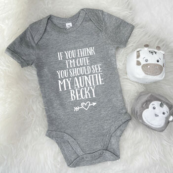 Auntie Babygrow. 'If You Think I'm Cute…', 7 of 8